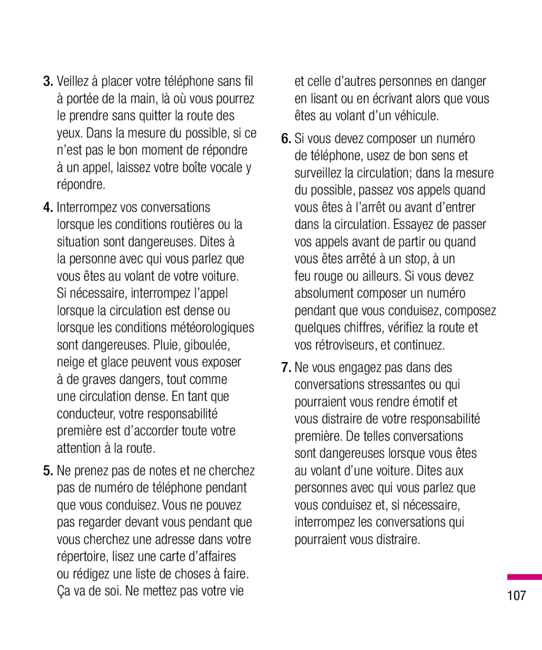 LG Electronics TU330 manual Un appel, laissez votre boîte vocale y répondre, De graves dangers, tout comme, 107 