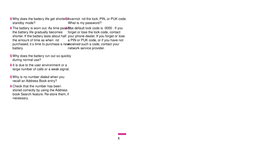 LG Electronics TU330 manual Why does the battery life get shorter in standby mode? 