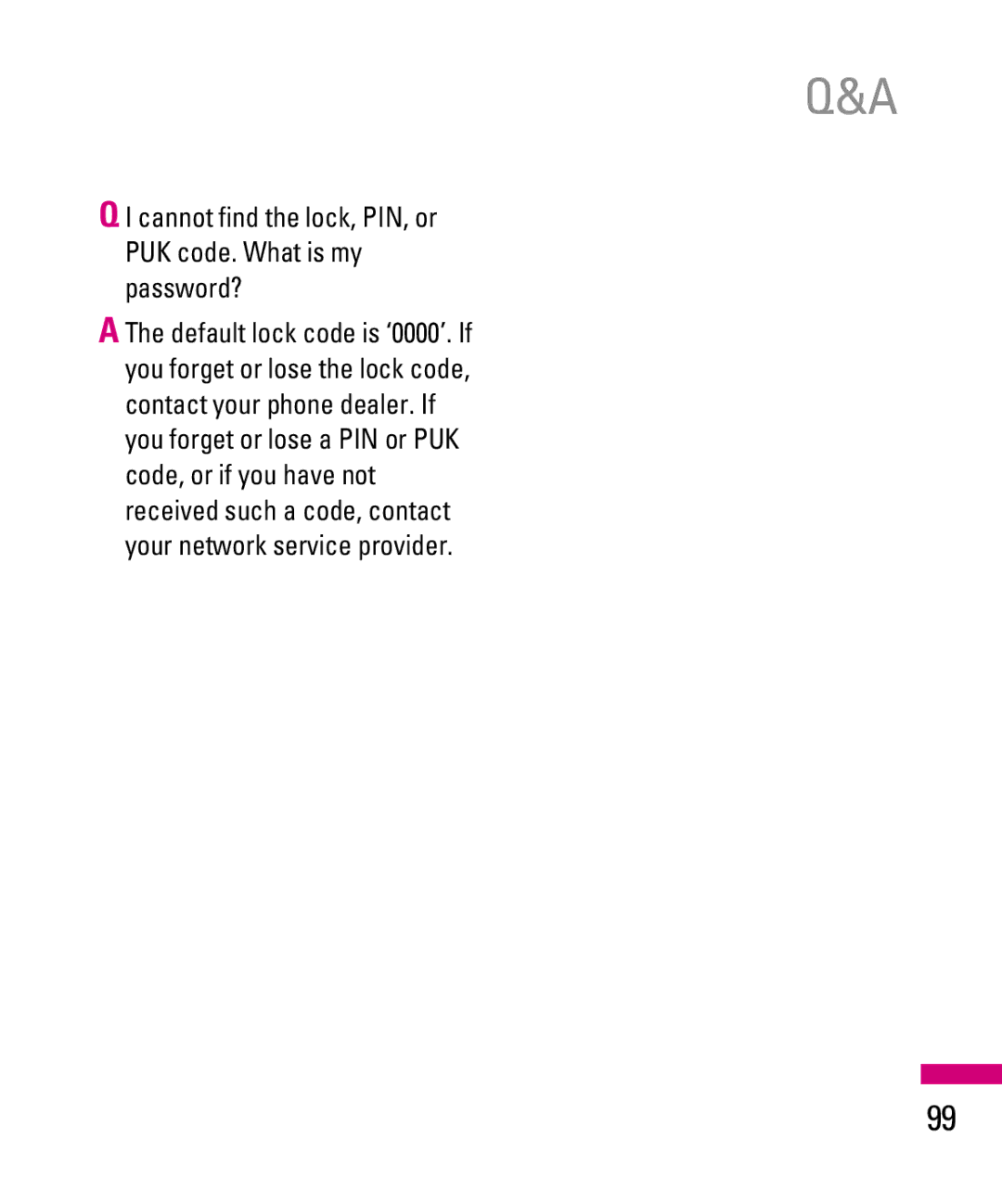 LG Electronics TU500F manual Cannot find the lock, PIN, or PUK code. What is my password? 