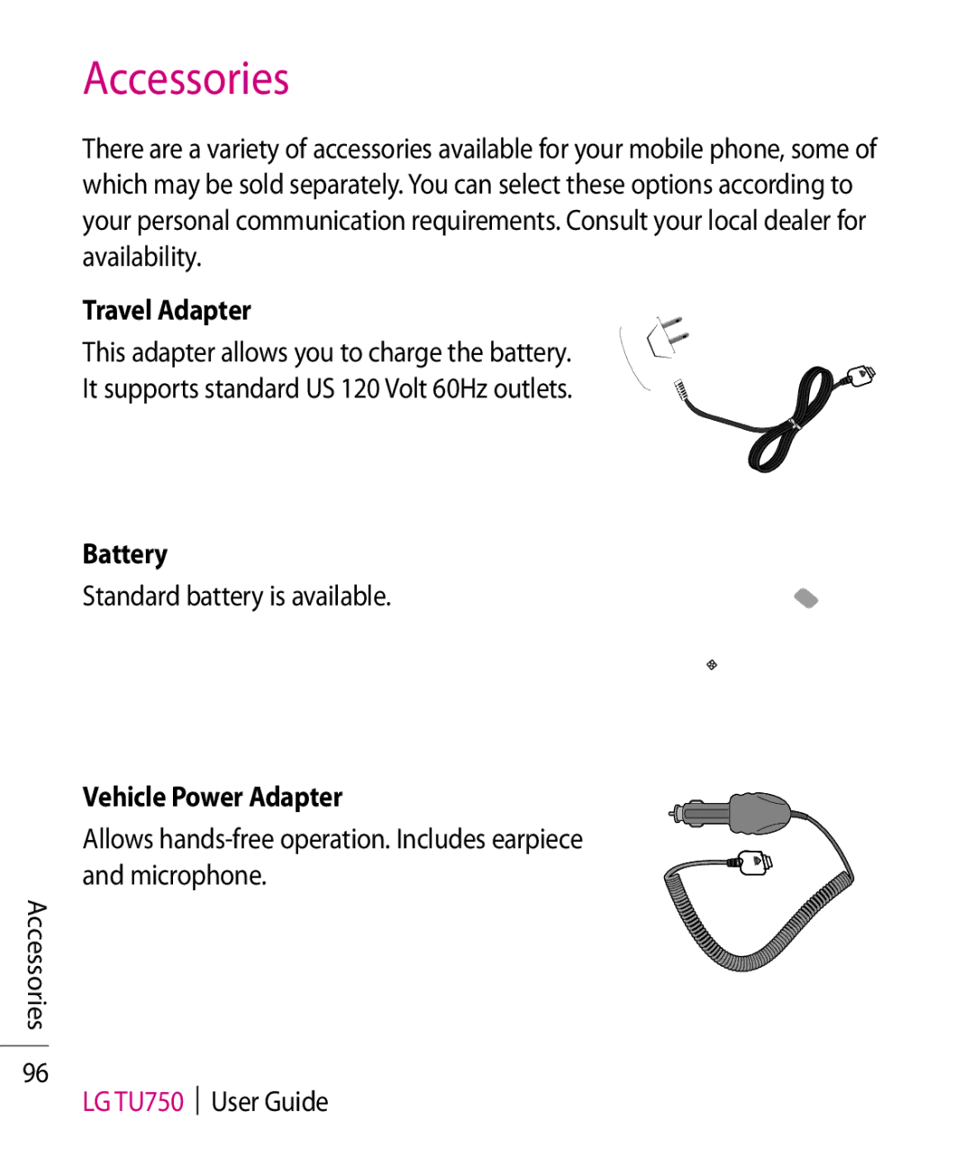 LG Electronics TU750 manual Accessories, Travel Adapter, Battery, Standard battery is available, Vehicle Power Adapter 