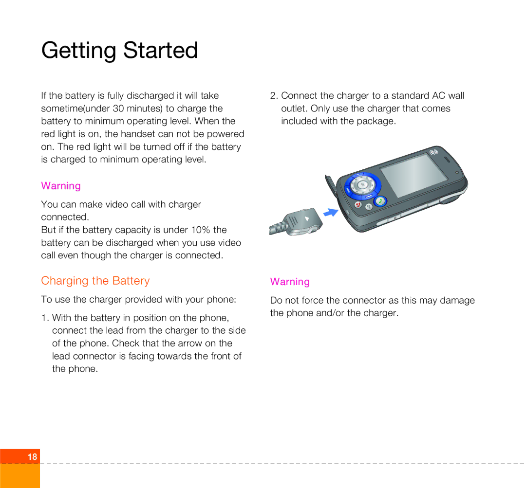 LG Electronics U400 manual Charging the Battery, You can make video call with charger connected 