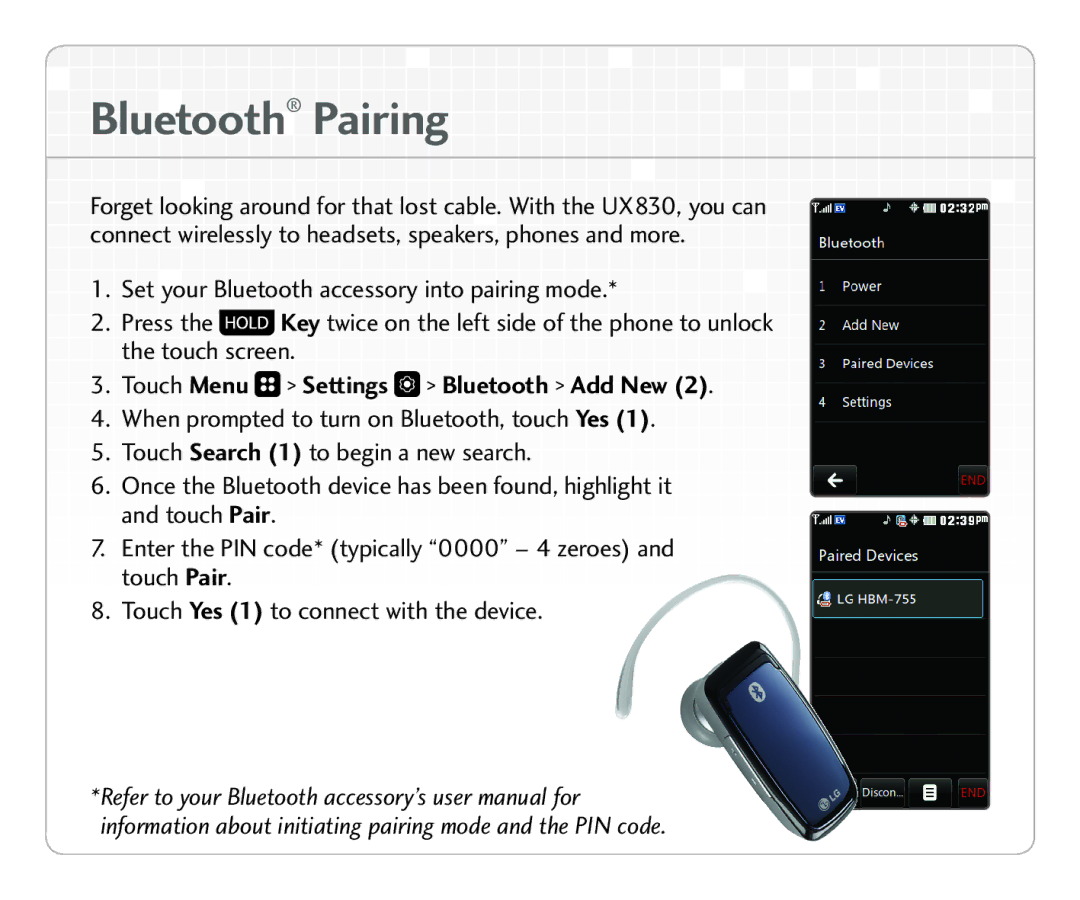 LG Electronics UX 830 quick start Blu eto ot h P airin g, When prompted to turn on Bluetooth, touch Yes 