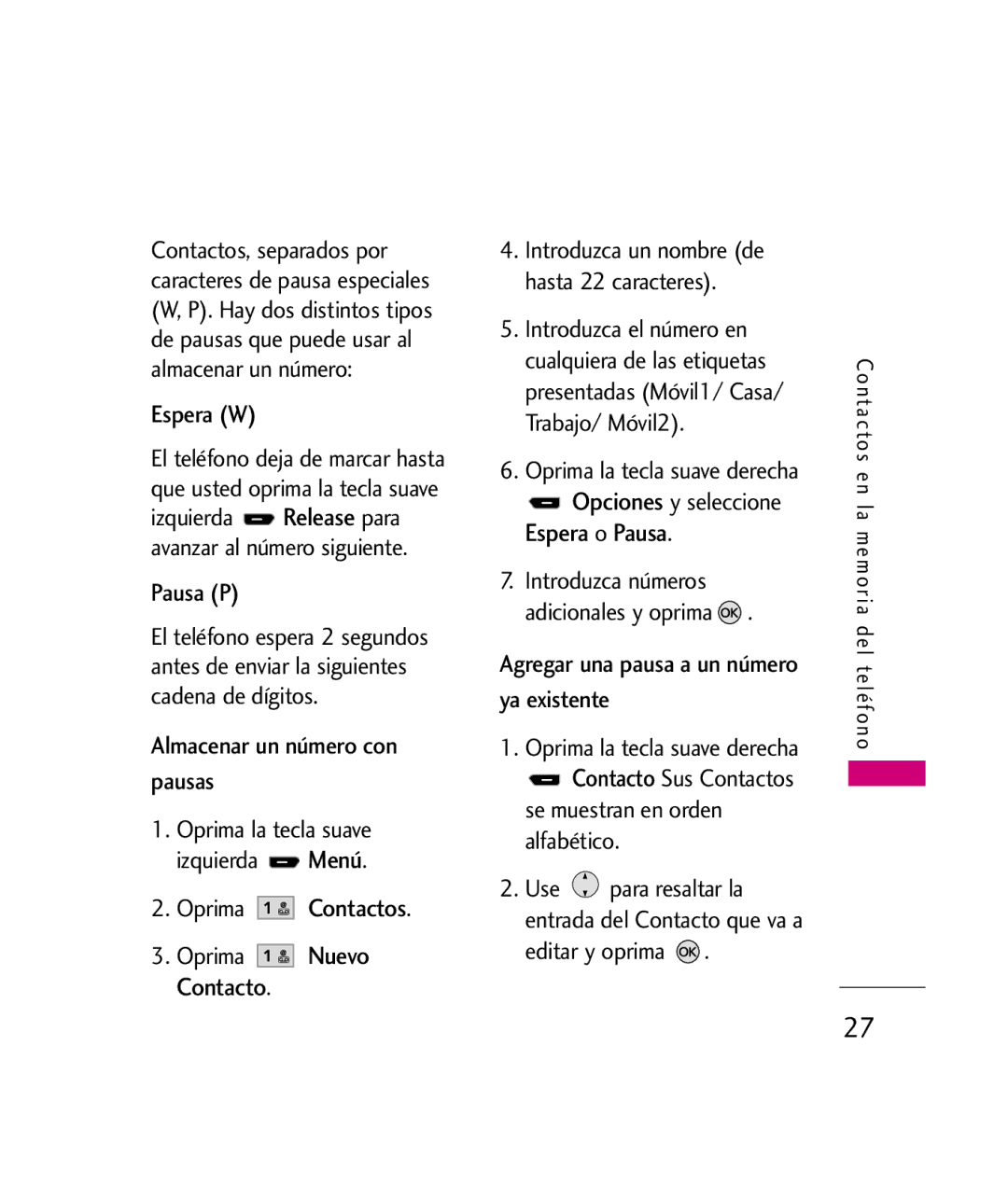 LG Electronics UX260 manual Oprima Contactos, Espera W, Pausa P, Almacenar un número con pausas, Oprima Nuevo Contacto 