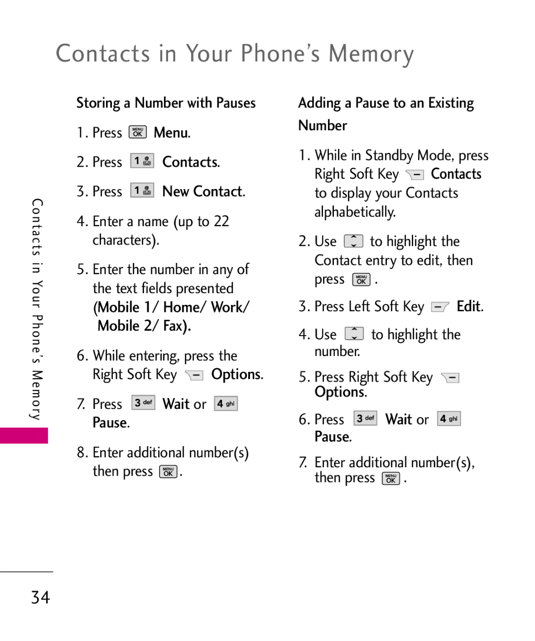 LG Electronics UX265G Contacts in Your Phone’s Memory, Press Contacts Press New Contact, Enter a name up to 22 characters 