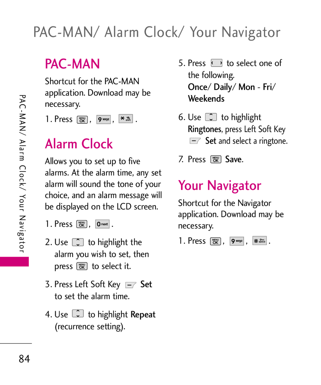 LG Electronics UX265G manual PAC-MAN/ Alarm Clock/ Your Navigator, Once/ Daily/ Mon Fri/ Weekends, Press Save 