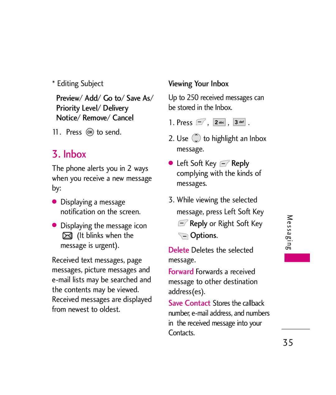 LG Electronics UX380 manual Viewing Your Inbox, Displaying the message icon, Delete Deletes the selected message 