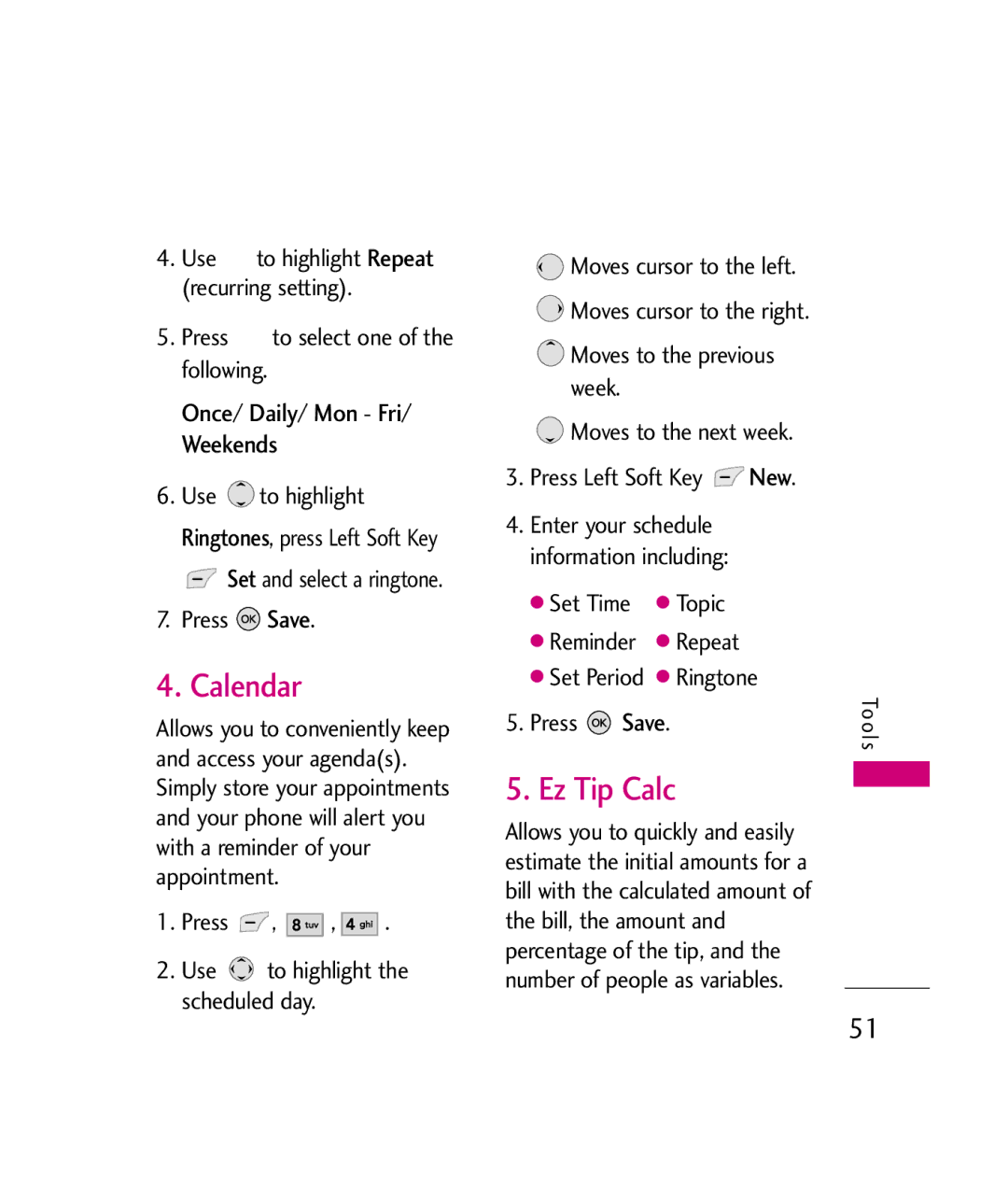 LG Electronics UX380 manual Calendar, Ez Tip Calc, Once/ Daily/ Mon Fri/ Weekends, Press to select one of the following 