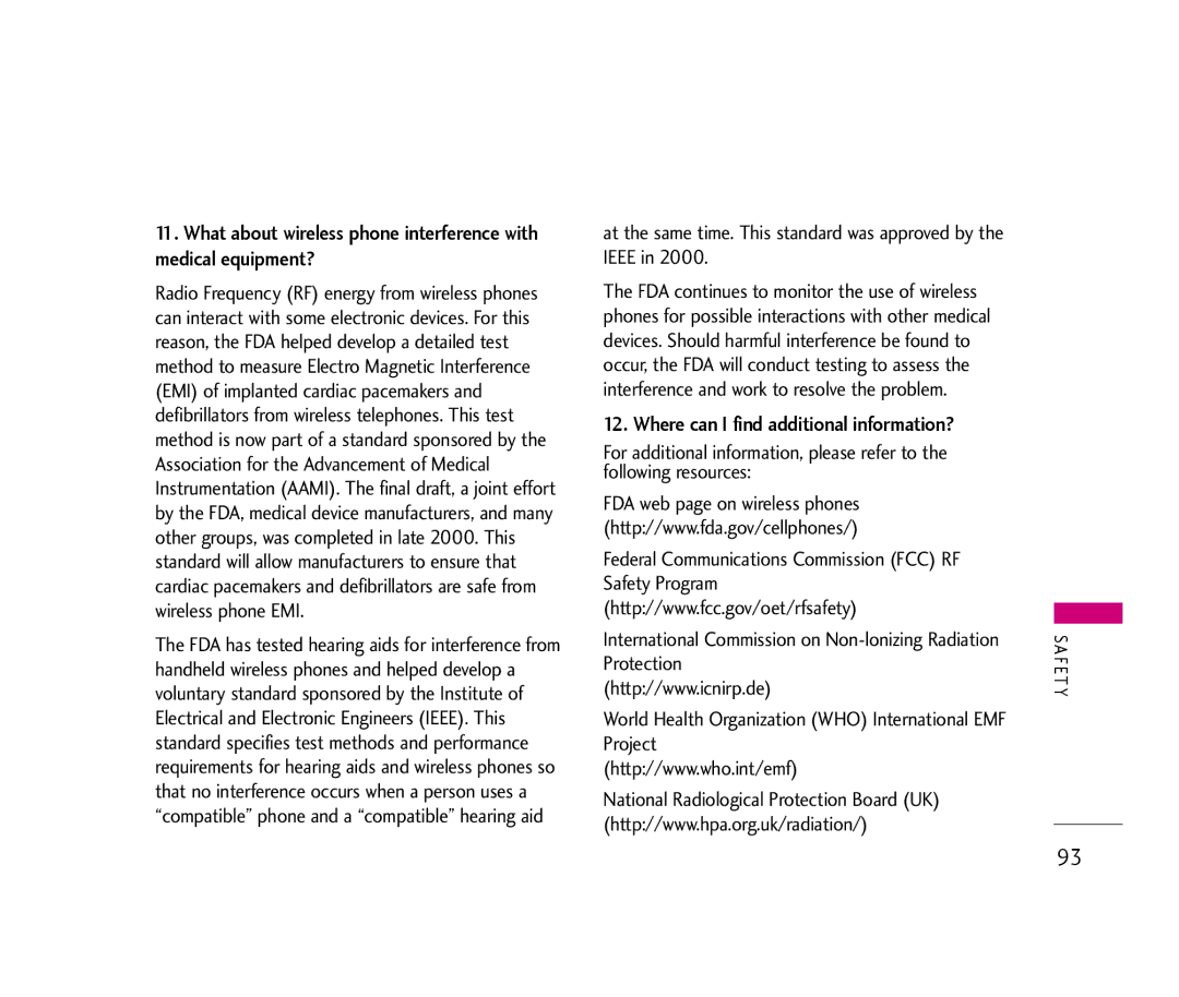 LG Electronics UX390 Where can I find additional information?, At the same time. This standard was approved by the Ieee 