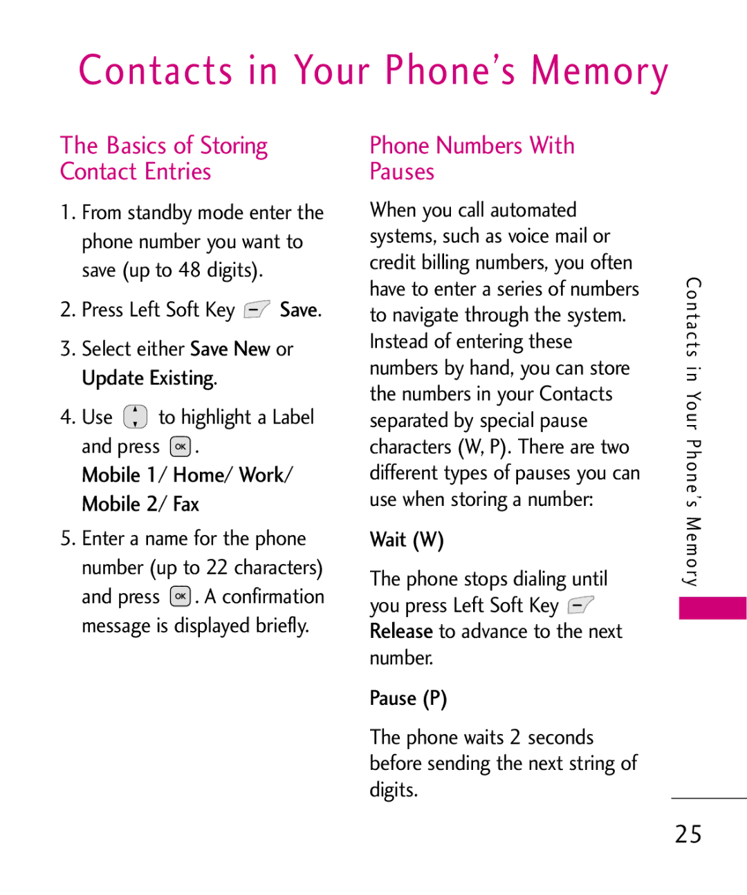 LG Electronics UX565 Phone Numbers With Pauses, Mobile 1/ Home/ Work/ Mobile 2/ Fax, Press Left Soft Key Save, Wait W 