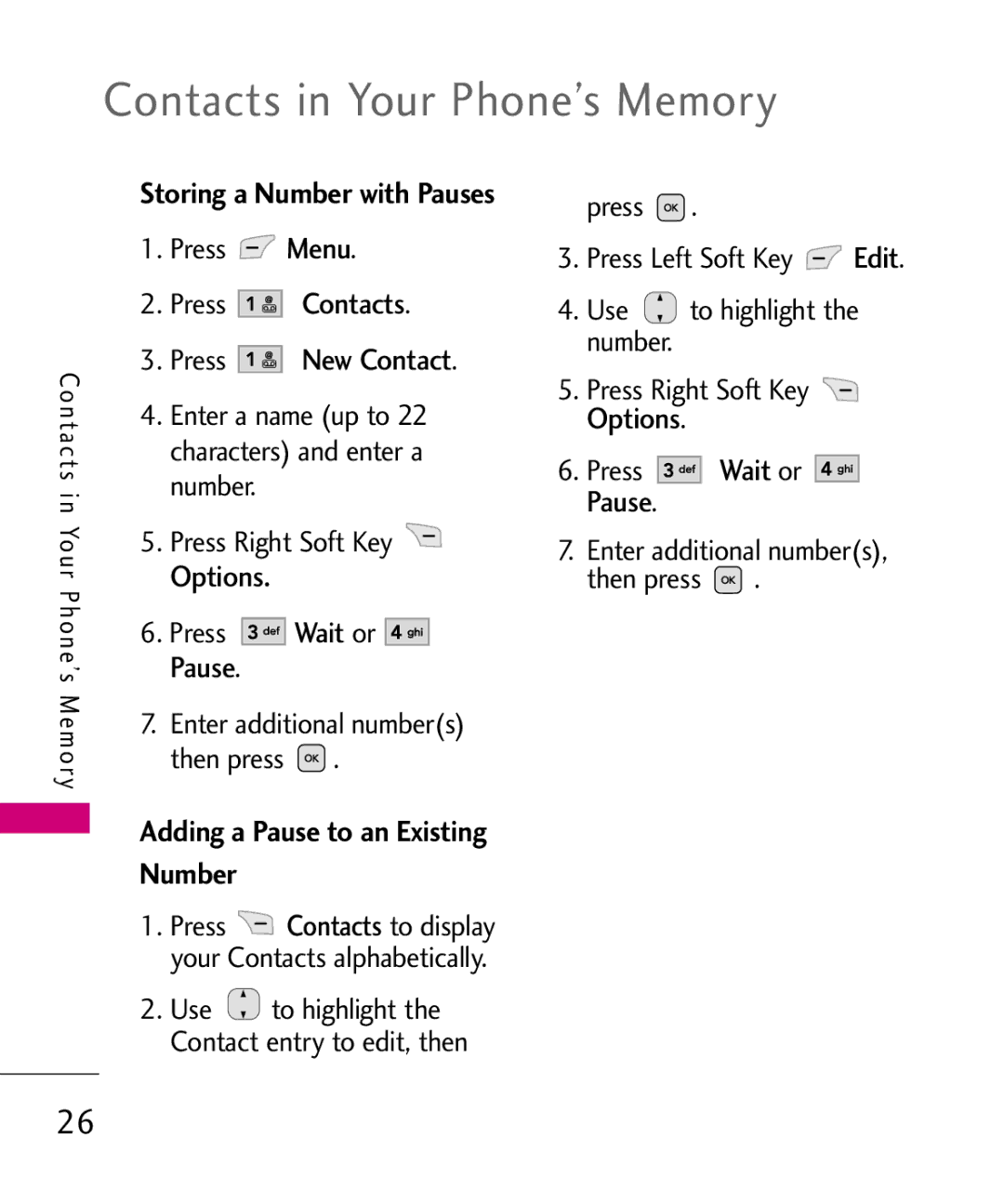 LG Electronics UX565 manual Contacts in Your Phone’s Memory, Press Contacts Press New Contact, Press Menu 