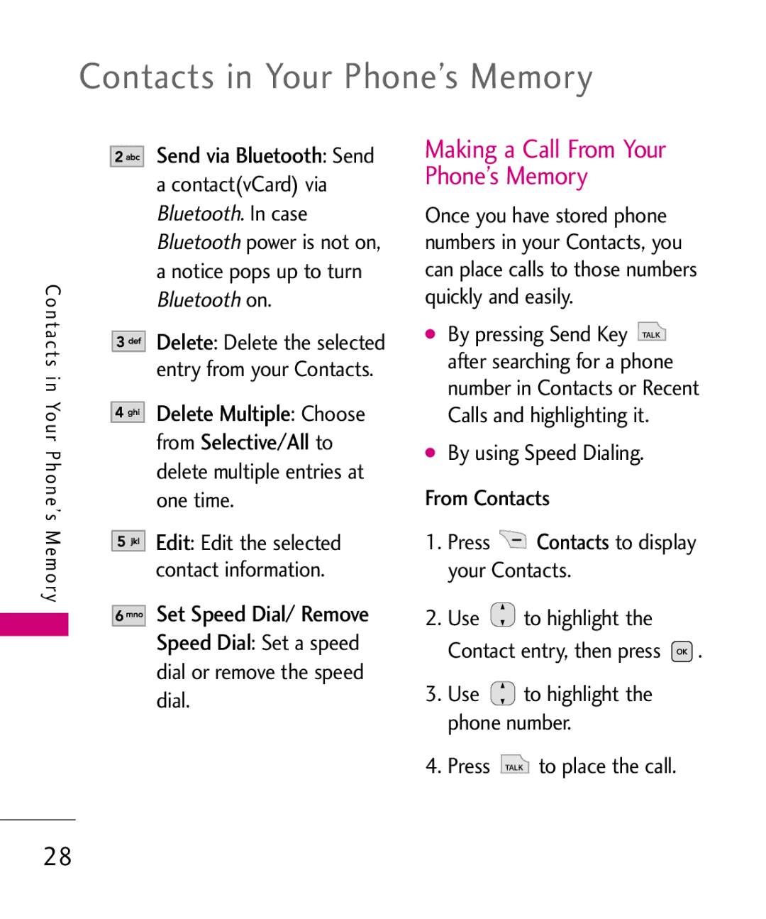 LG Electronics UX565 Making a Call From Your Phone’s Memory, Use to highlight the phone number Press to place the call 