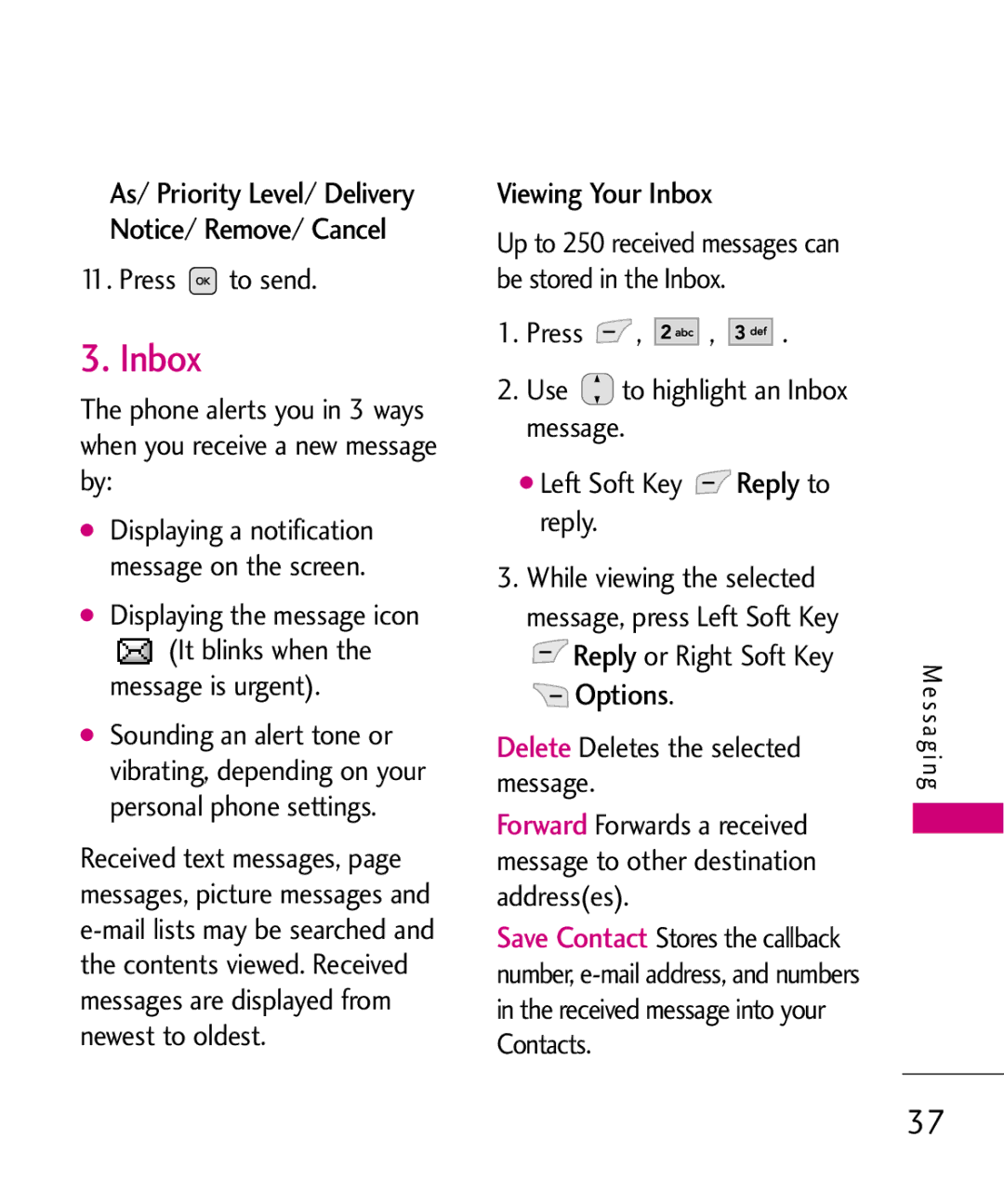 LG Electronics UX565 manual Viewing Your Inbox, Press to send, Displaying the message icon 