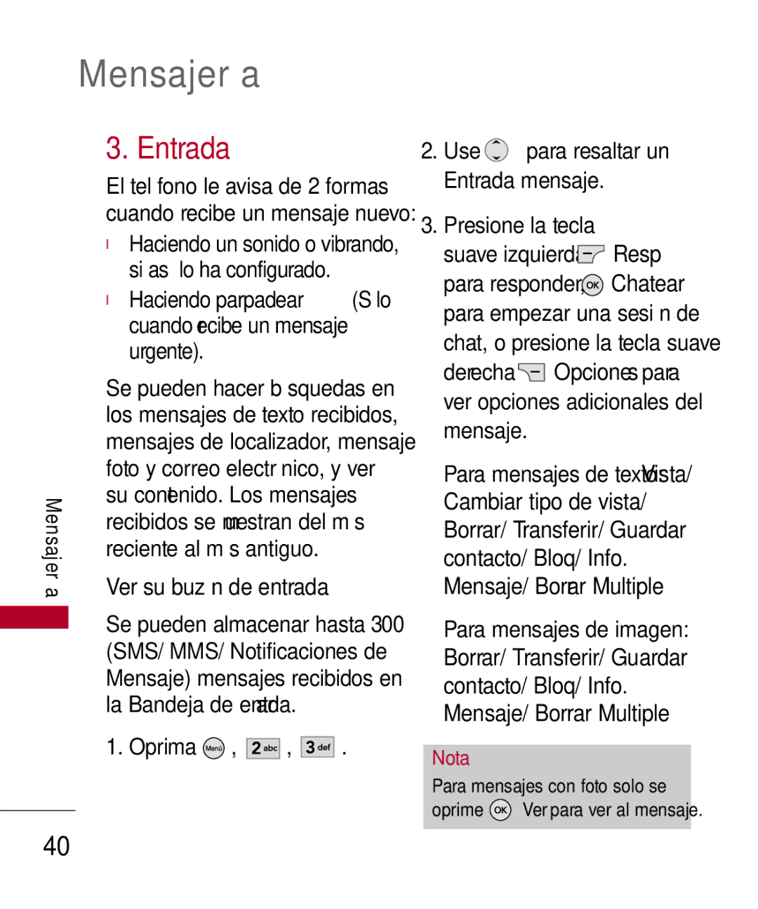 LG Electronics MMBB0309701 Entrada, Mensaje/ Borrar Multiple, Haciendo parpadear Sólo cuando recibe un mensaje urgente 