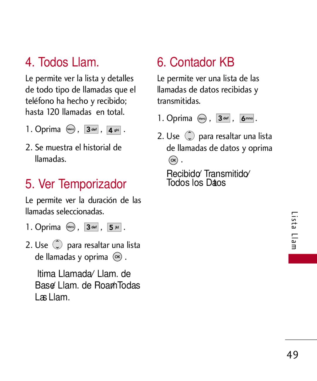 LG Electronics UX585, MMBB0309701 Todos Llam, Ver Temporizador, Contador KB, Oprima Se muestra el historial de llamadas 