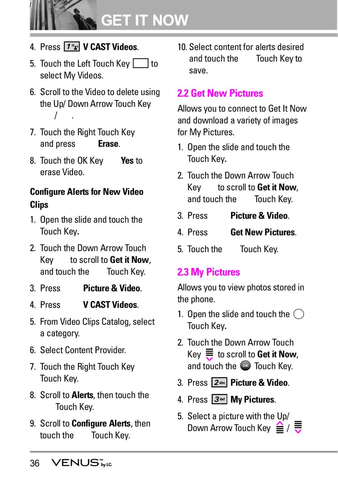 LG Electronics VENUS manual Get New Pictures, My Pictures, Configure Alerts for New Video Clips 