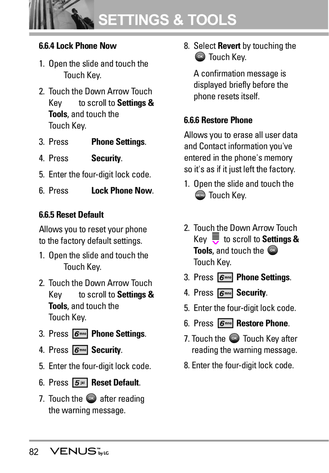 LG Electronics VENUS manual Press Lock Phone Now Reset Default, Press Reset Default, Press Restore Phone 