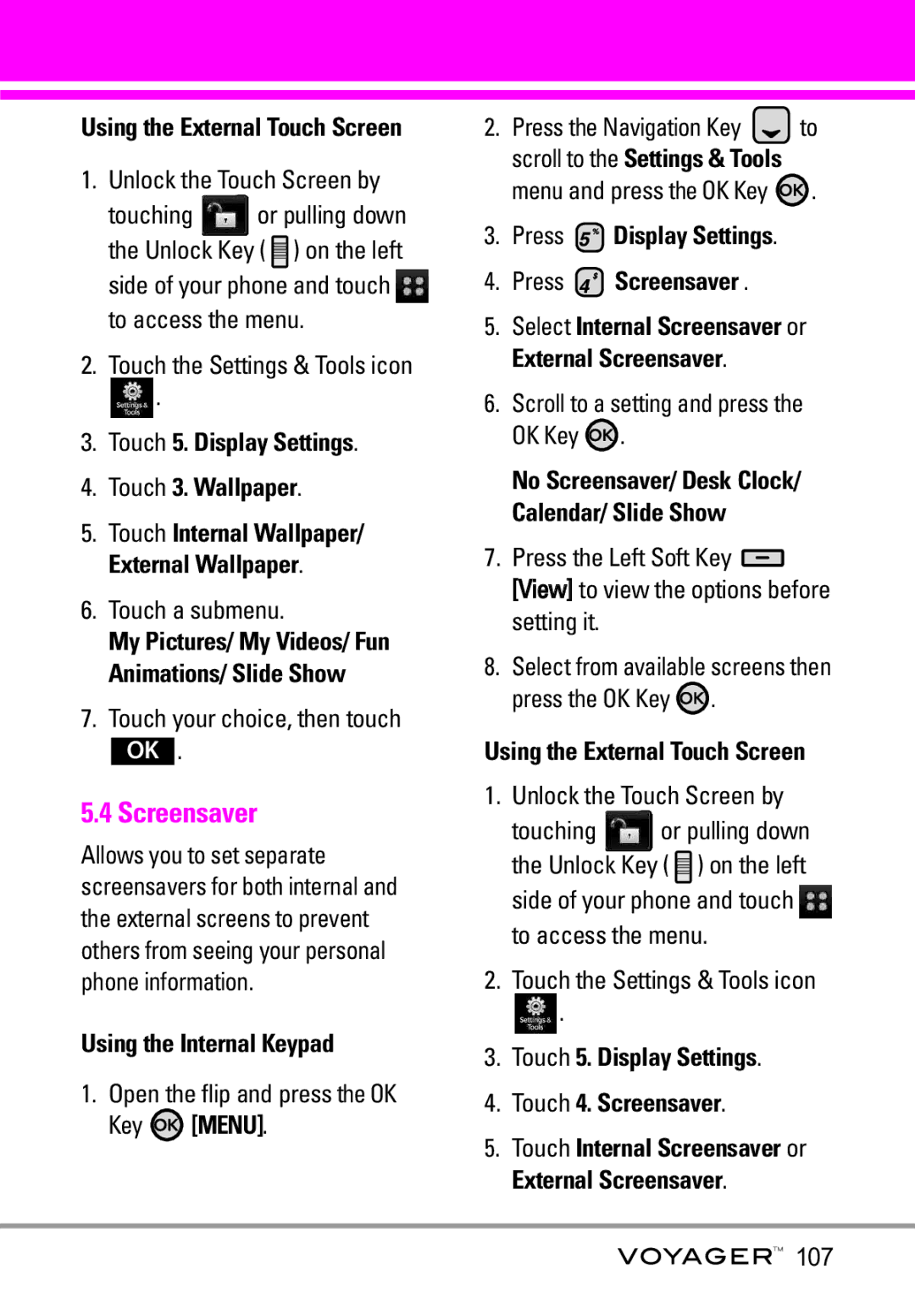 LG Electronics Voyager manual Touch 5. Display Settings Touch 3. Wallpaper, Press Display Settings Press Screensaver 