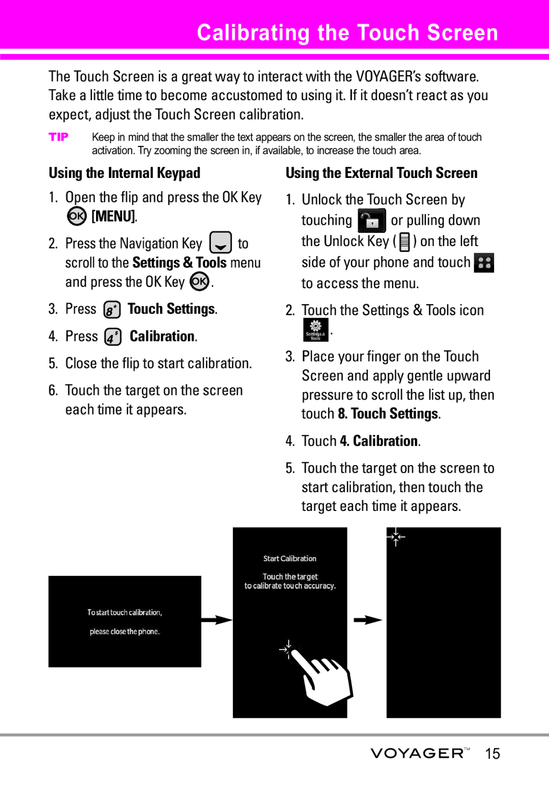 LG Electronics Voyager manual Calibrating the Touch Screen 