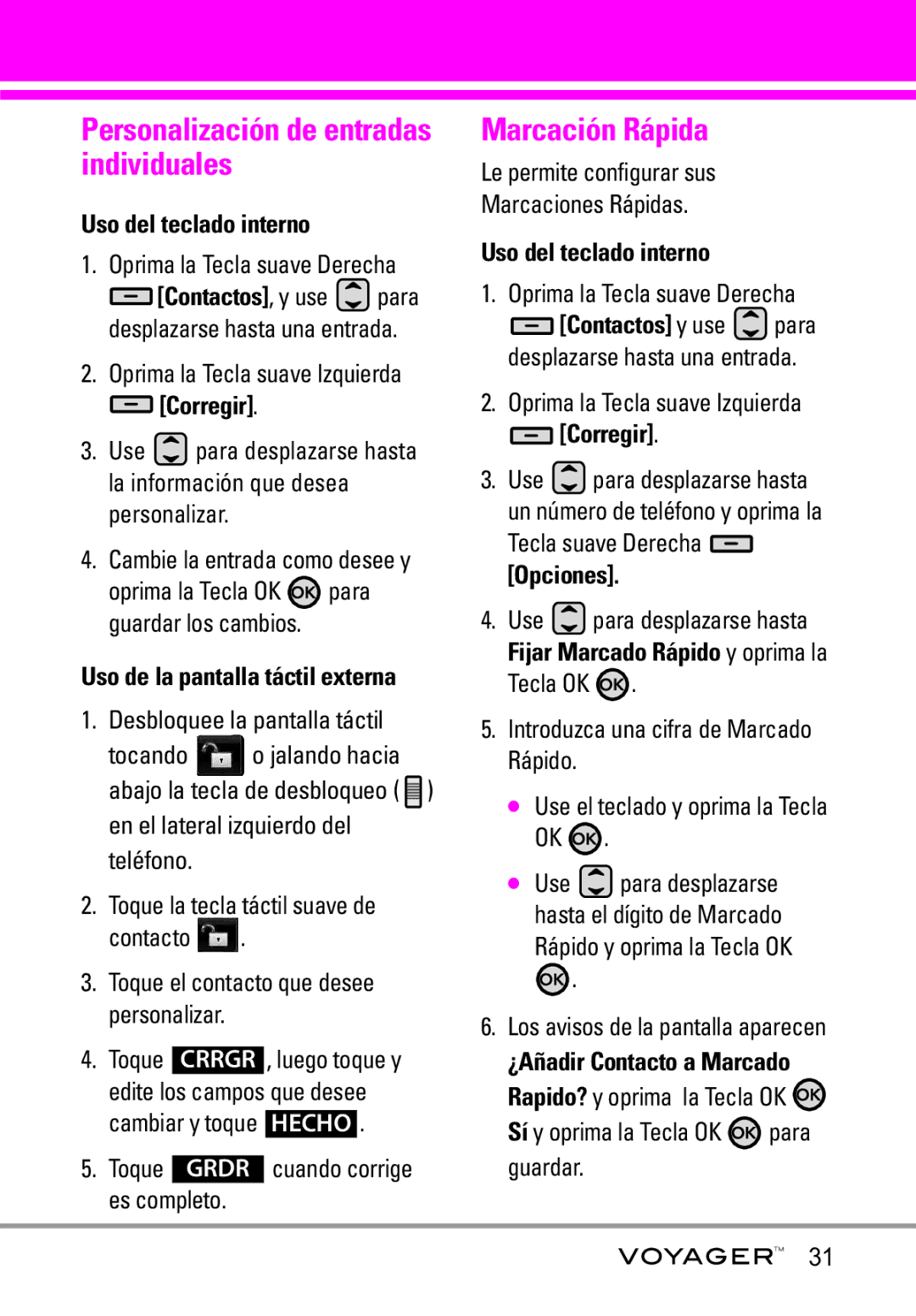 LG Electronics Voyager Personalización de entradas individuales, Marcación Rápida, Corregir, ¿Añadir Contacto a Marcado 