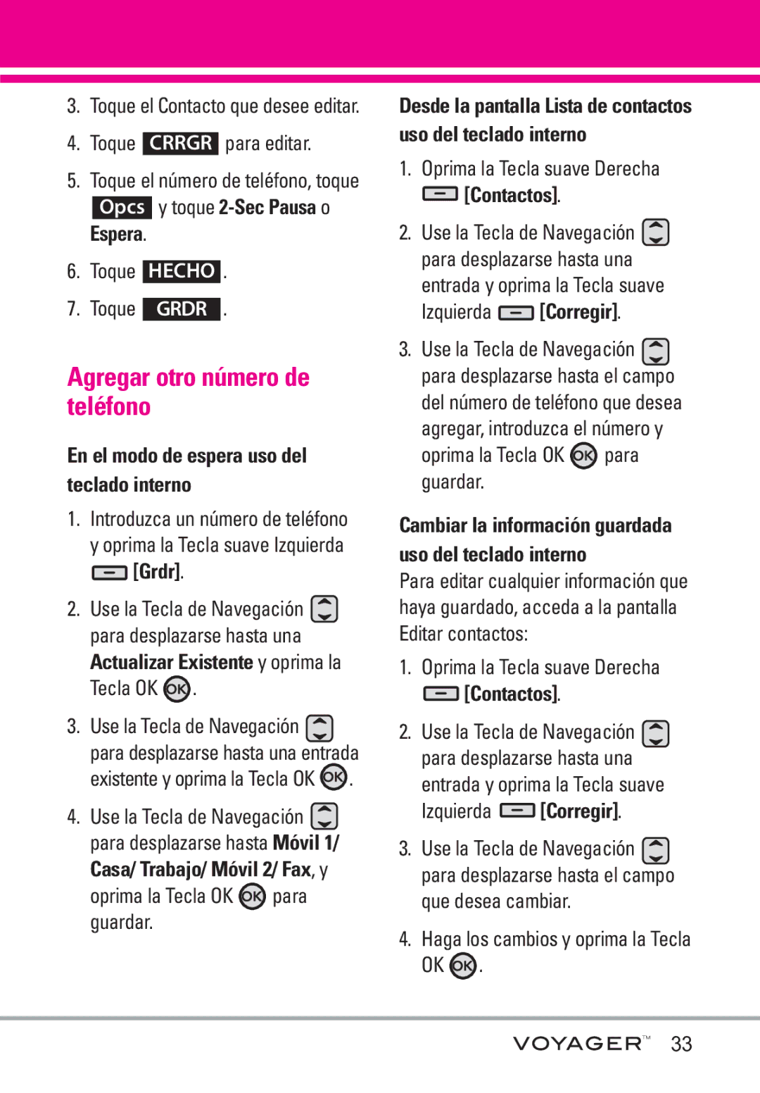 LG Electronics Voyager Agregar otro número de teléfono, Opcs y toque 2-Sec Pausa o Espera, Casa/ Trabajo/ Móvil 2/ Fax, y 