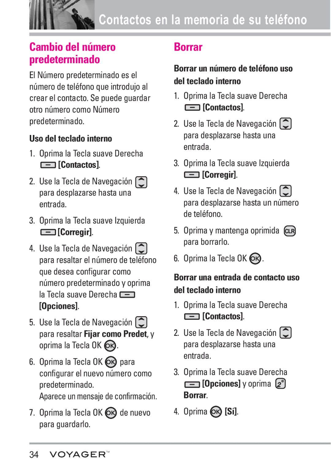 LG Electronics Voyager manual Borrar, Oprima la Tecla OK de nuevo para guardarlo 