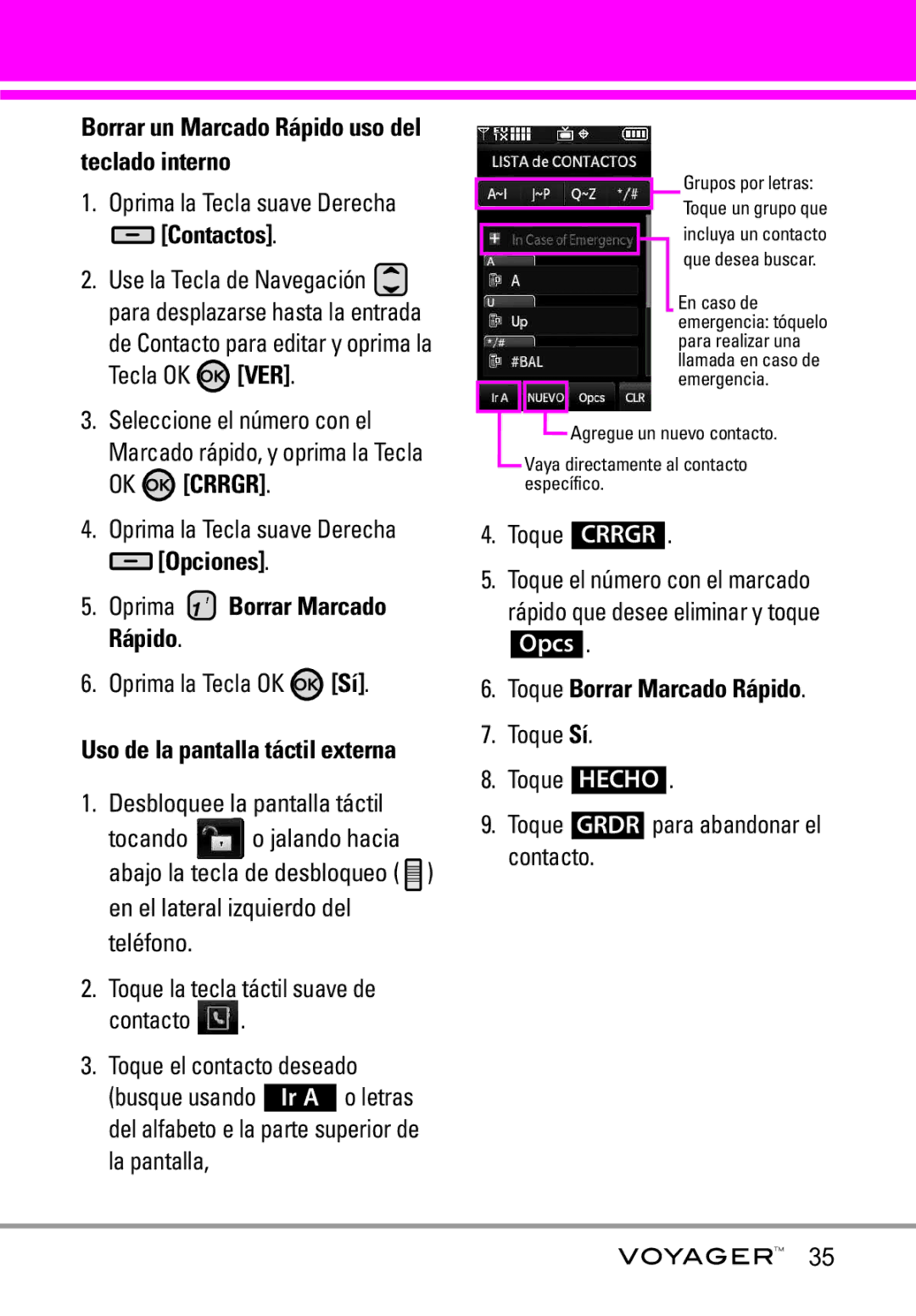 LG Electronics Voyager manual Borrar un Marcado Rápido uso del teclado interno, Oprima Borrar Marcado Rápido 