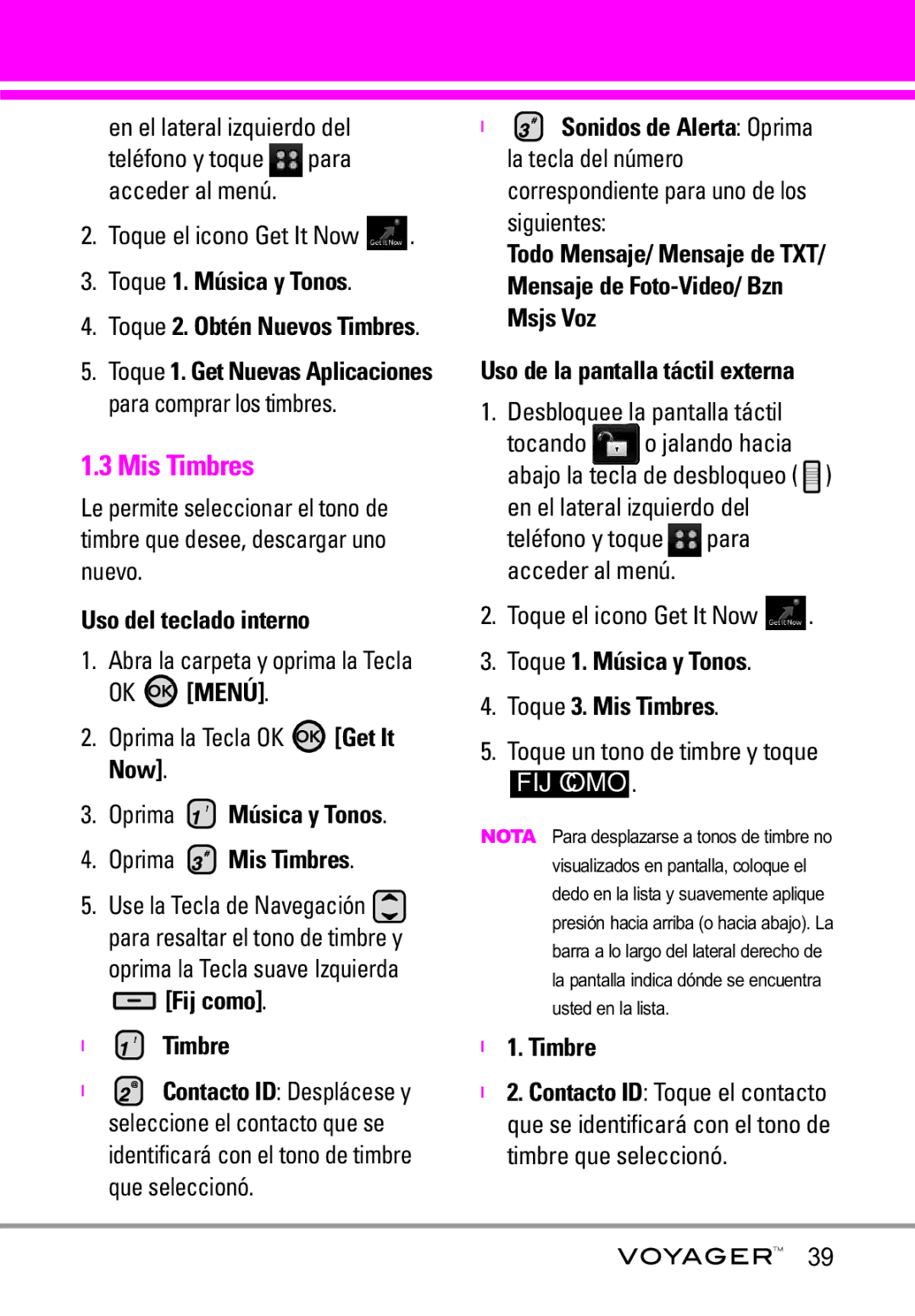 LG Electronics Voyager manual Oprima Música y Tonos Oprima Mis Timbres, Toque 1. Música y Tonos Toque 3. Mis Timbres 