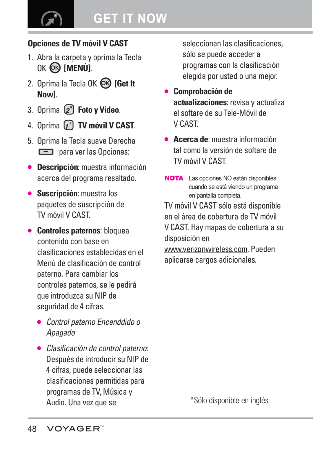 LG Electronics Voyager manual Opciones de TV móvil V Cast, Oprima la Tecla suave Derecha Para ver las Opciones 