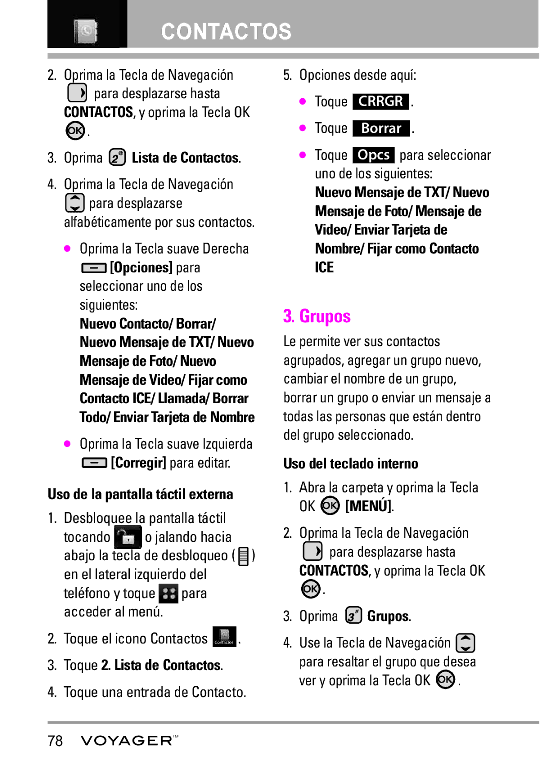 LG Electronics Voyager manual Grupos, Corregir para editar, Toque 2. Lista de Contactos, Oprima Lista de Contactos 