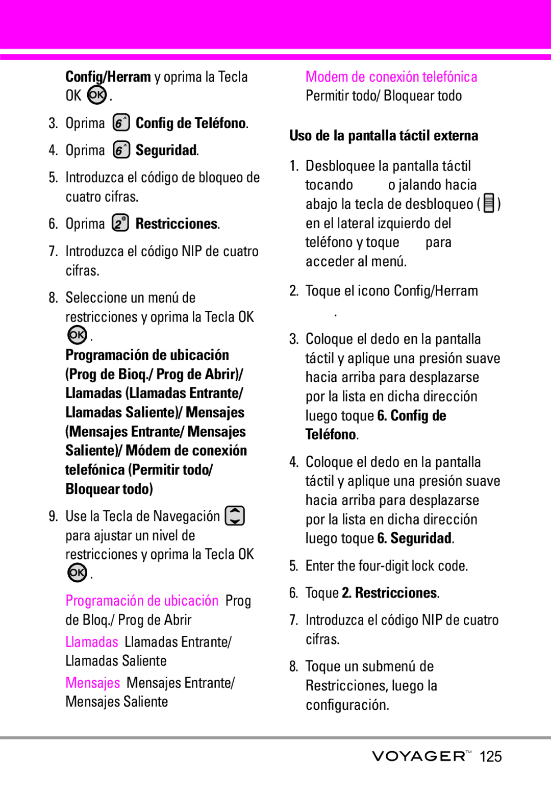 LG Electronics Voyager manual Config/Herram y oprima la Tecla OK, Oprima Restricciones, Toque 2. Restricciones 