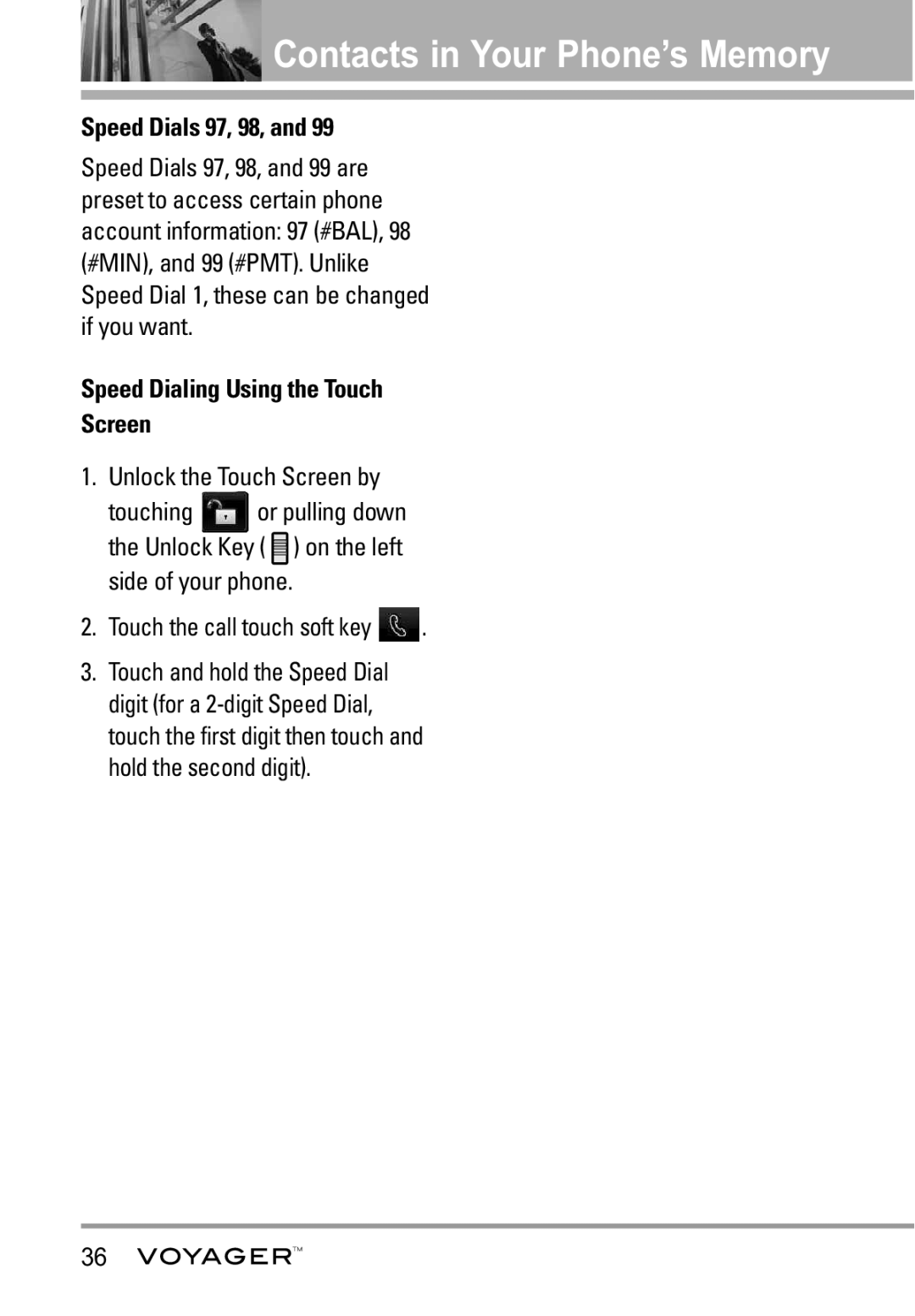 LG Electronics Voyager manual Speed Dials 97, 98, Speed Dialing Using the Touch Screen, Touch the call touch soft key 