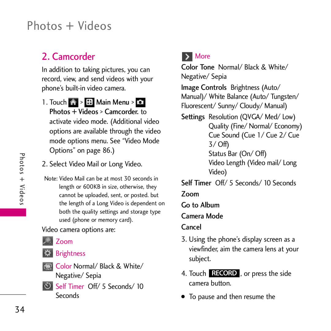 LG Electronics VS750 manual Photos + Videos, Camcorder, Zoom Go to Album Camera Mode Cancel, Brightness, Self Timer, More 