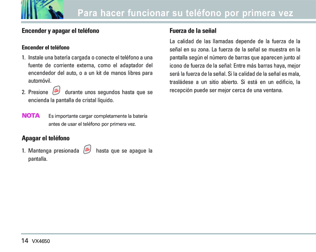 LG Electronics VX 4650 manual Encender y apagar el teléfono, Apagar el teléfono, Fuerza de la señal, Encender el teléfono 