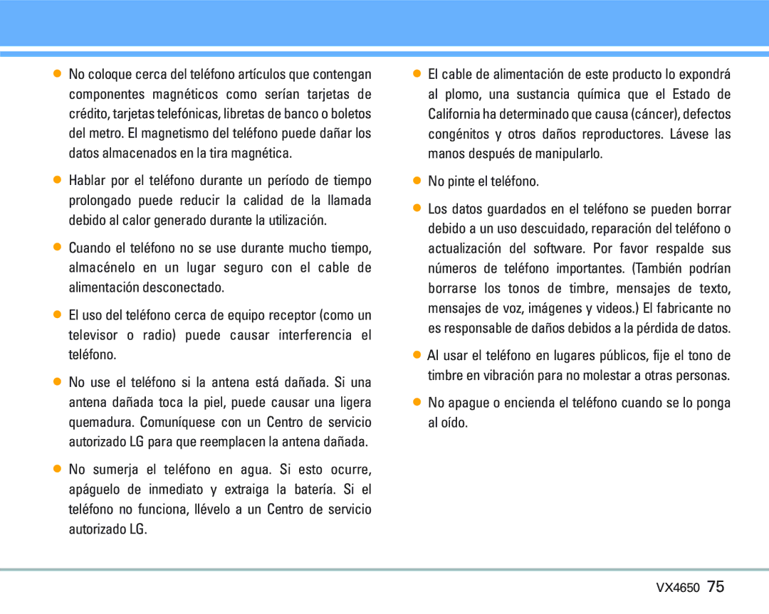 LG Electronics VX 4650 manual No pinte el teléfono, No apague o encienda el teléfono cuando se lo ponga al oído 