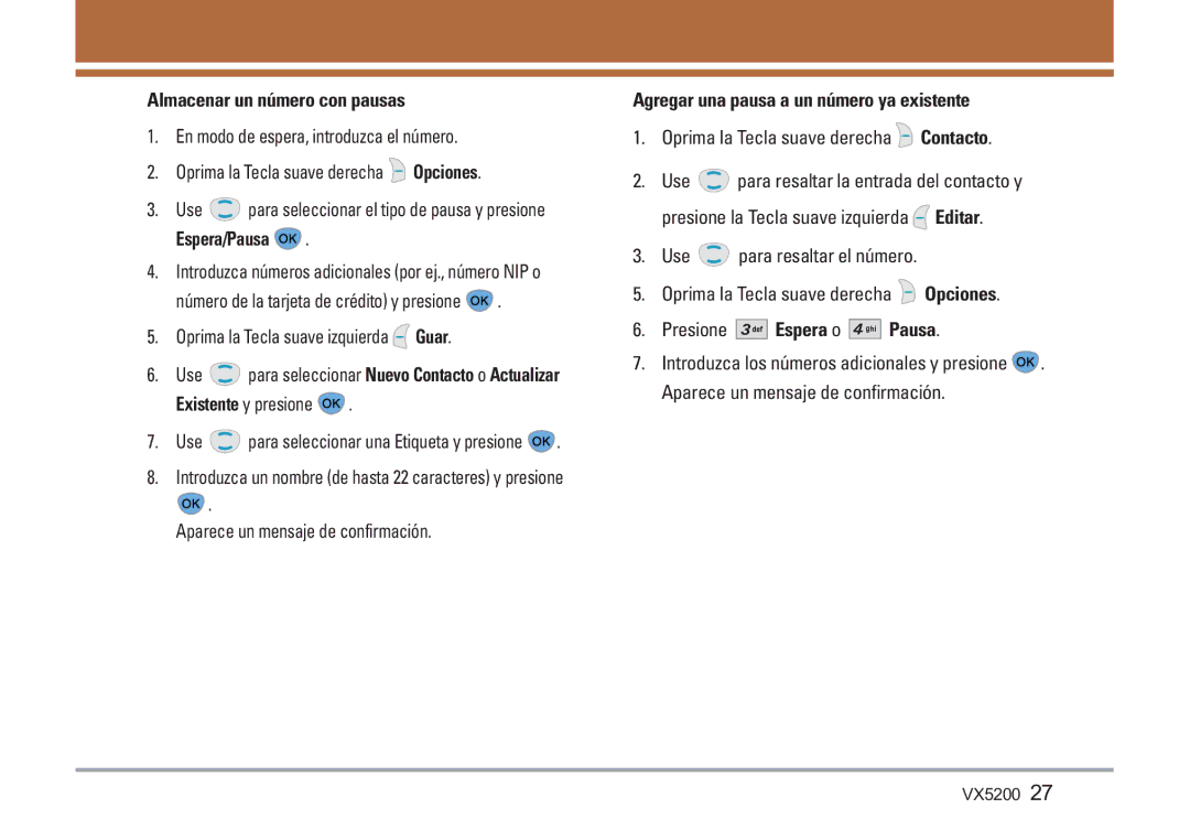 LG Electronics VX5200 manual Almacenar un número con pausas, Espera/Pausa, Agregar una pausa a un número ya existente 
