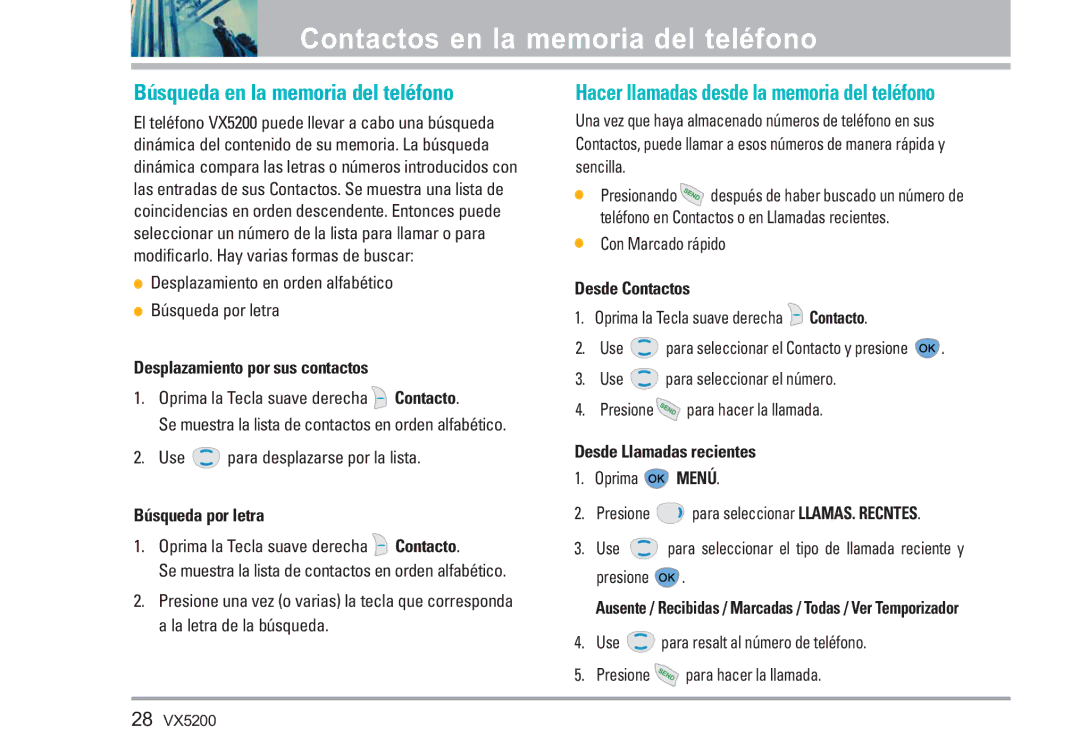 LG Electronics VX5200 manual Búsqueda en la memoria del teléfono, Hacer llamadas desde la memoria del teléfono 