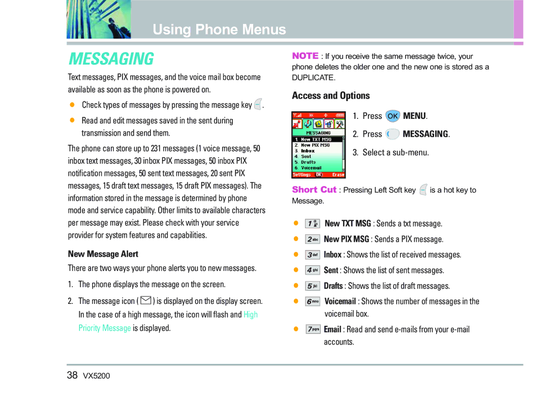 LG Electronics VX5200 manual New Message Alert, Phone displays the message on the screen, Press Menu, Press Messaging 