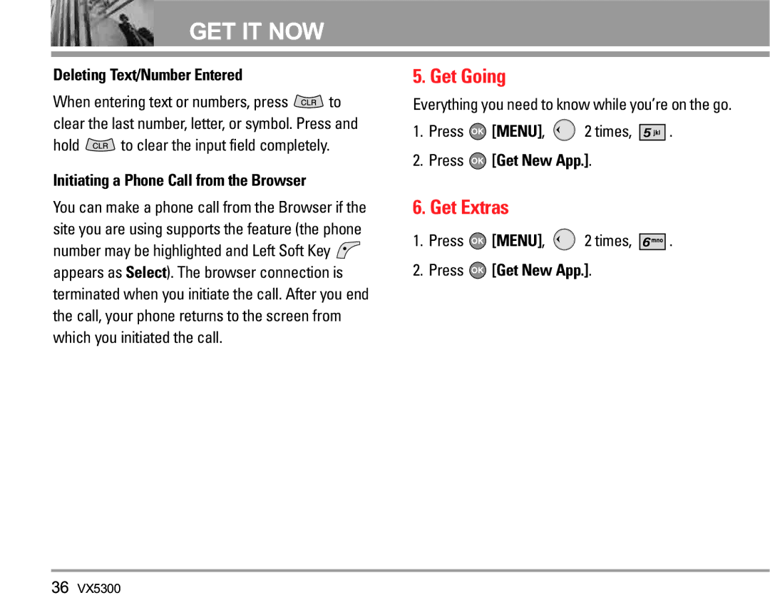 LG Electronics VX5300 manual Get Going, Get Extras, Deleting Text/Number Entered, Hold to clear the input field completely 