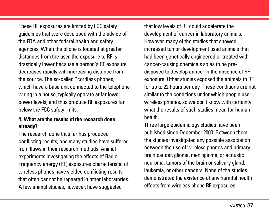 LG Electronics VX5300 manual What are the results of the research done already? 