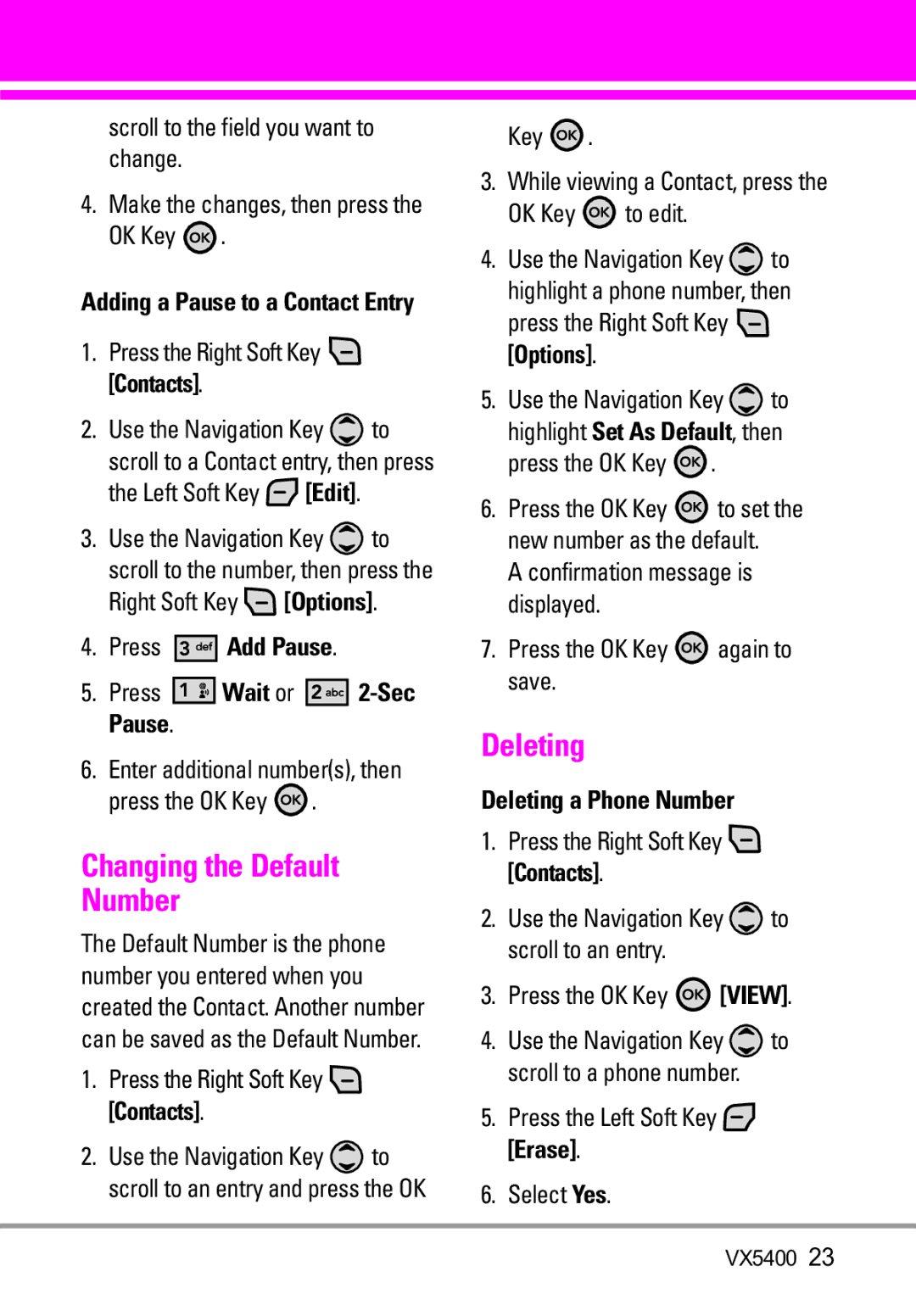 LG Electronics VX5400 manual Changing the Default Number, Press Add Pause, Deleting a Phone Number 