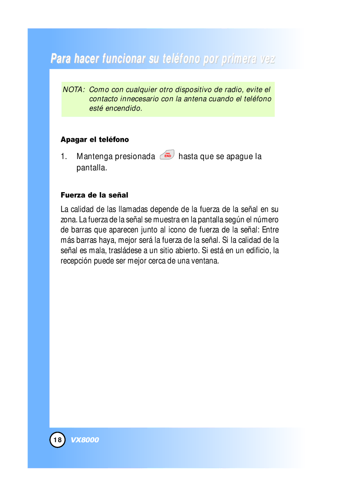 LG Electronics VX8000 manual Mantenga presionada hasta que se apague la pantalla, Apagar el teléfono, Fuerza de la señal 