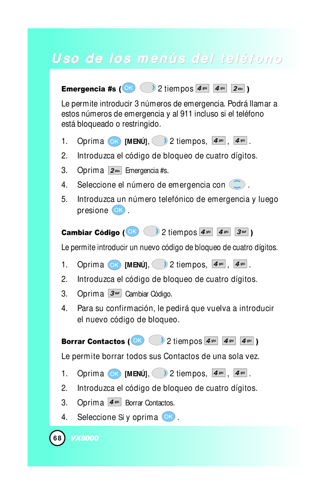 LG Electronics VX8000 manual Emergencia #s 2 tiempos, Cambiar Código 2 tiempos, Borrar Contactos 2 tiempos 