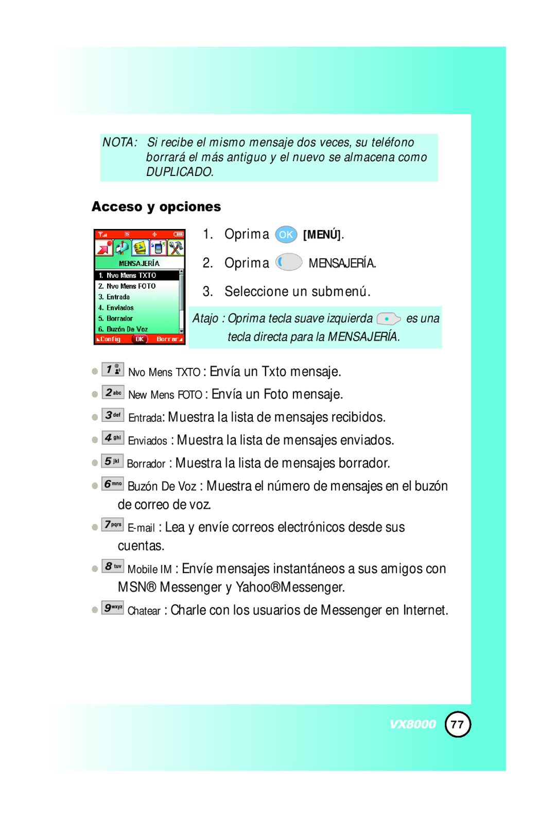 LG Electronics VX8000 manual Acceso y opciones, Oprima Menú Oprima Mensajería Seleccione un submenú 