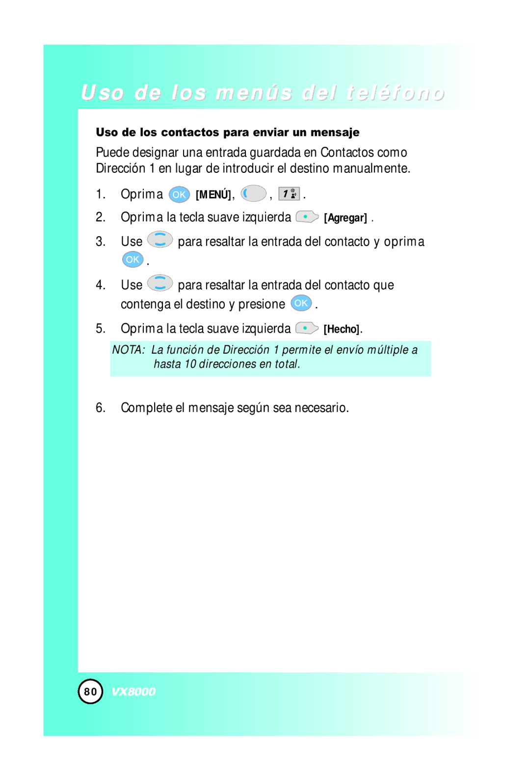 LG Electronics VX8000 manual Complete el mensaje según sea necesario, Uso de los contactos para enviar un mensaje 