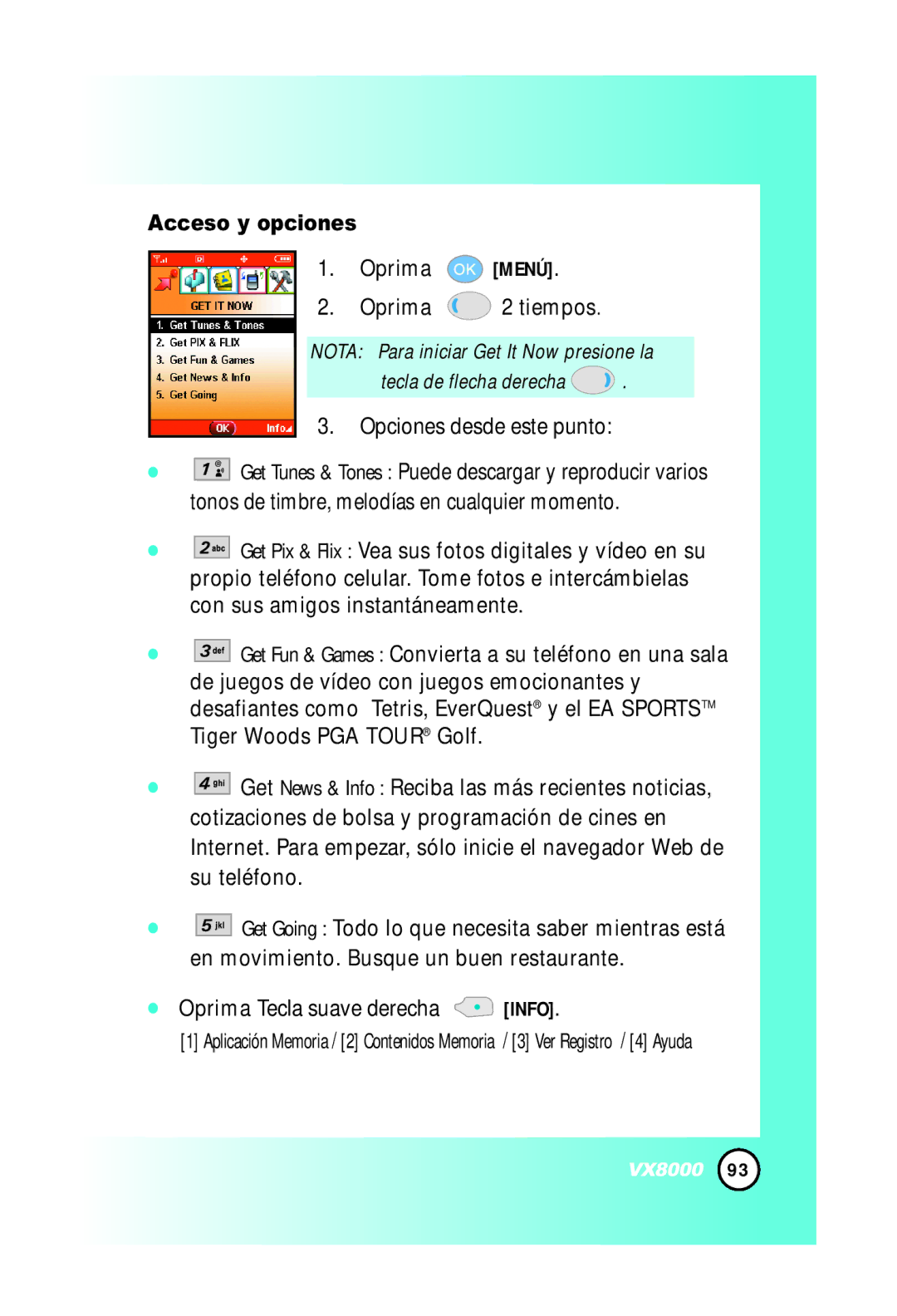 LG Electronics VX8000 manual Acceso y opciones, Oprima Tecla suave derecha Info 