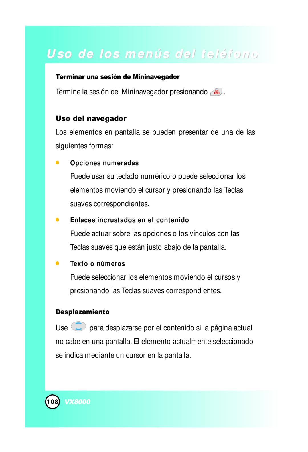 LG Electronics VX8000 manual Termine la sesión del Mininavegador presionando, Uso del navegador 