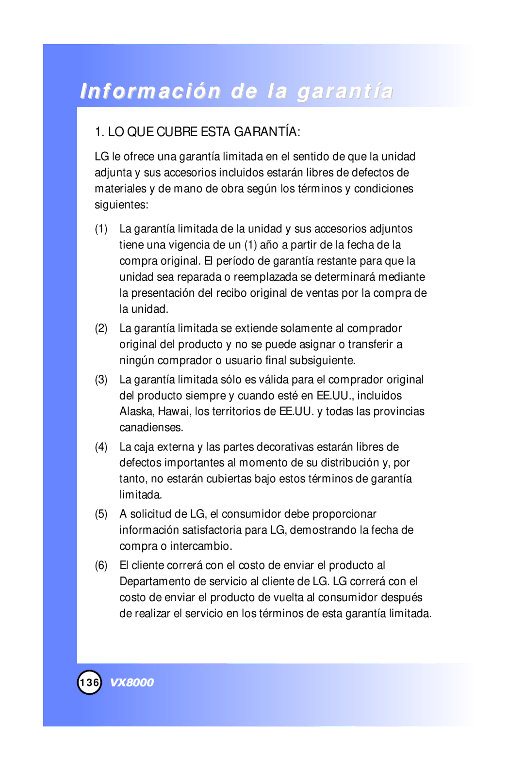 LG Electronics VX8000 manual Información de la garantía, LO QUE Cubre Esta Garantía 