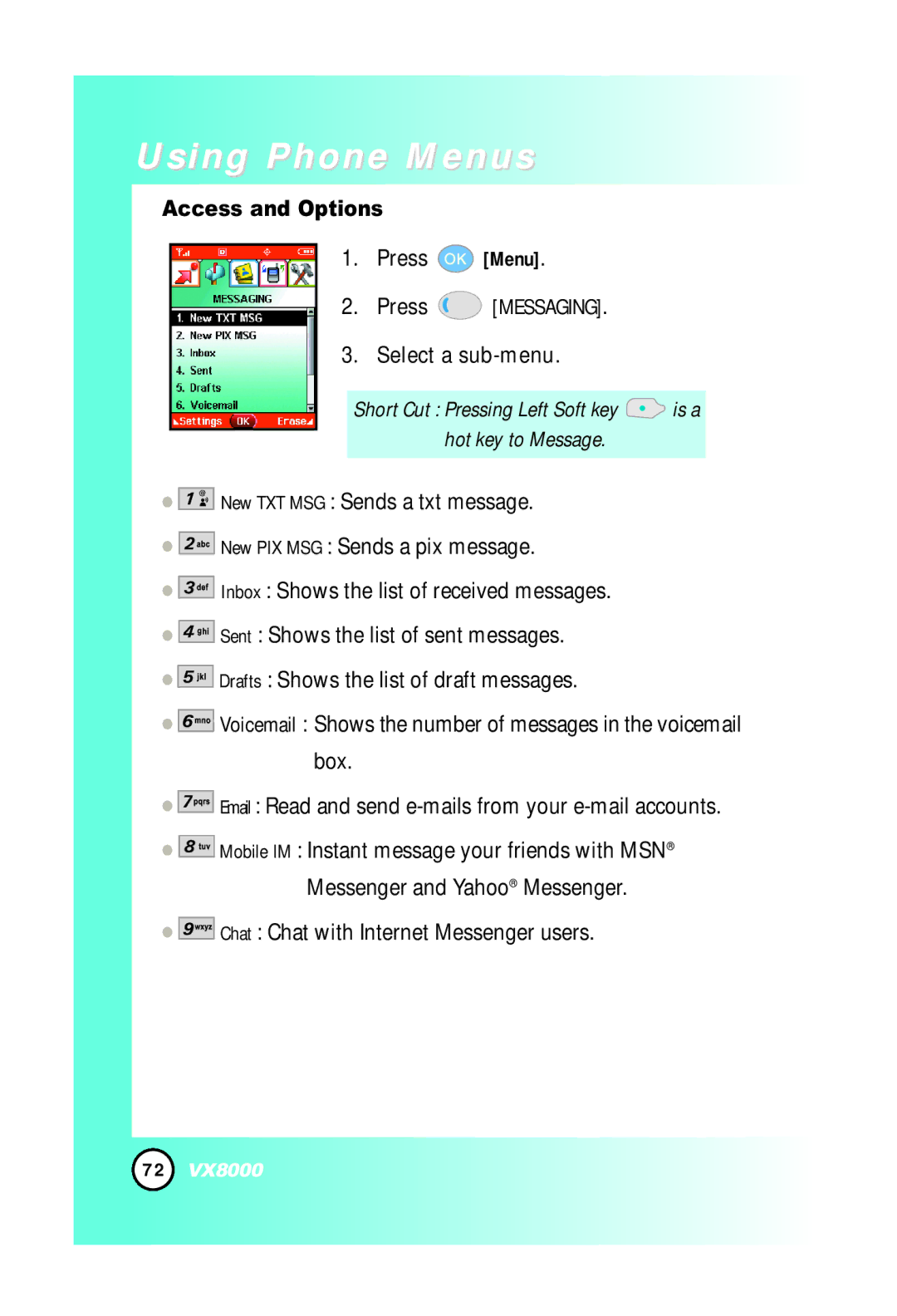 LG Electronics VX8000 manual Press Menu Press Messaging Select a sub-menu, Chat Chat with Internet Messenger users 