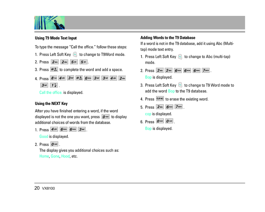 LG Electronics VX8100 manual Using T9 Mode Text Input, Press Left Soft Key to change to T9Word mode, Using the Next Key 
