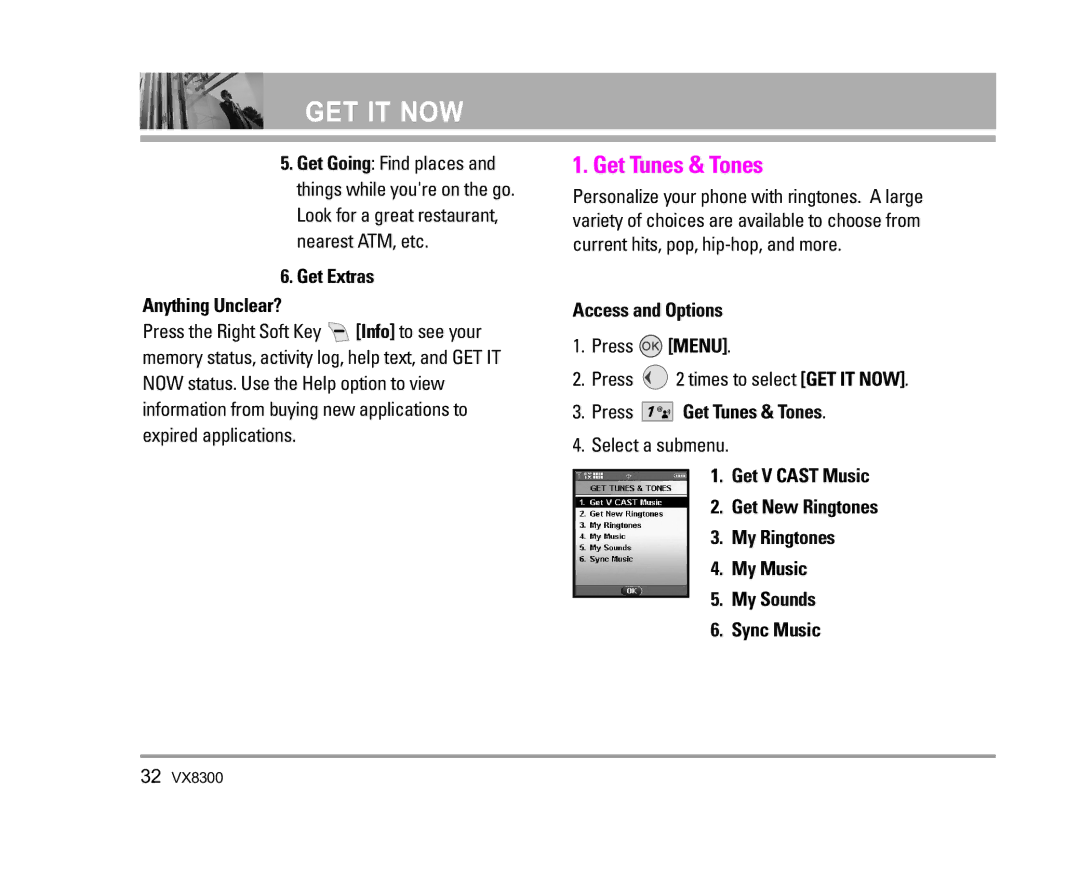 LG Electronics VX8300 manual Get Extras Anything Unclear?, Access and Options, Press Get Tunes & Tones 